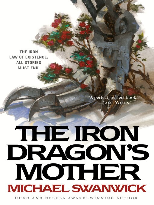 Title details for The Iron Dragon's Mother by Michael Swanwick - Available